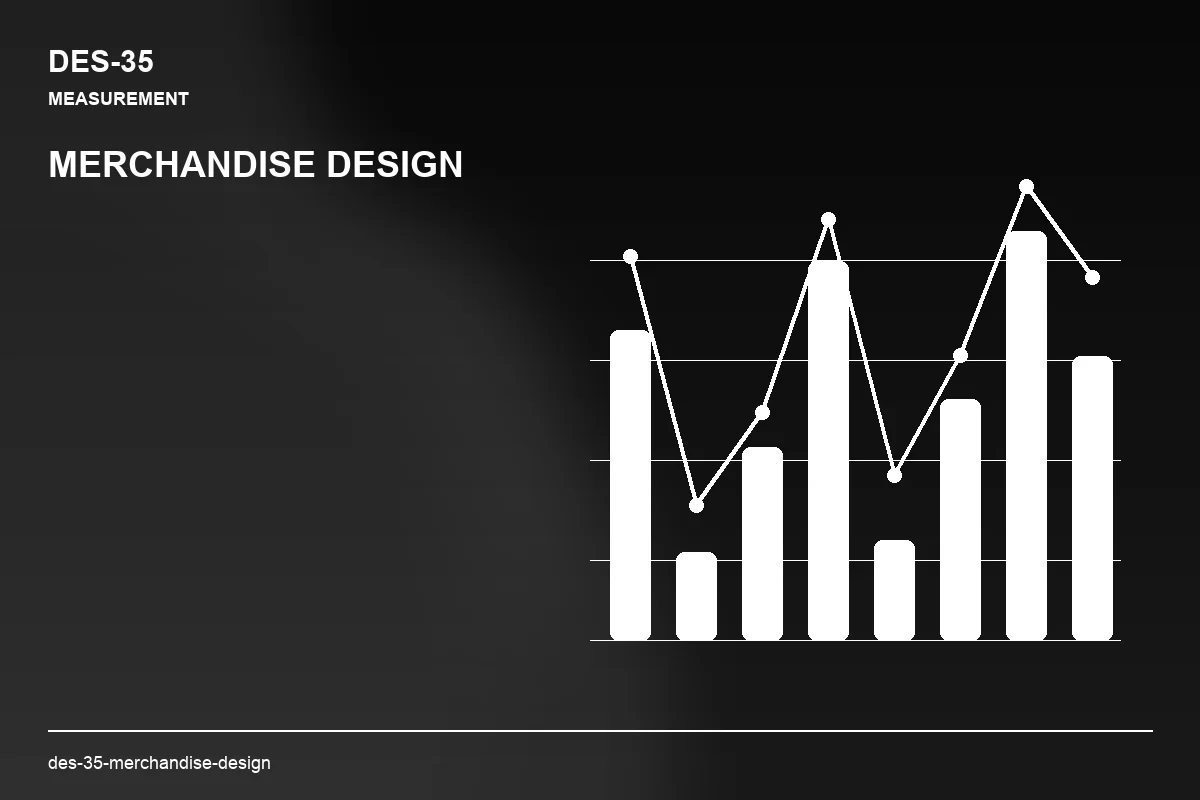 Metrics visual for Merchandise Design